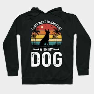 I Just Want To Work In My Garden And Hang Out Dog Hoodie